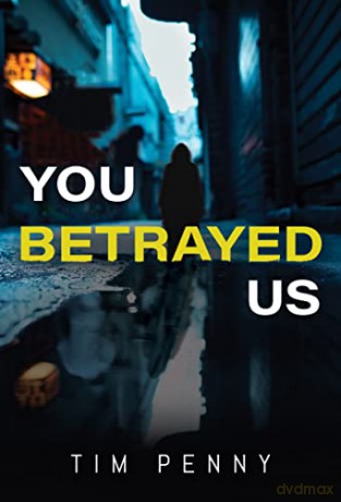 You Betrayed Us - Tim Penny [KSIĄŻKA]