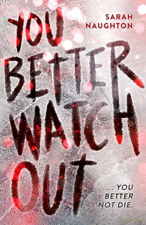 You Better Watch Out - Sarah Naughton [KSIĄŻKA]