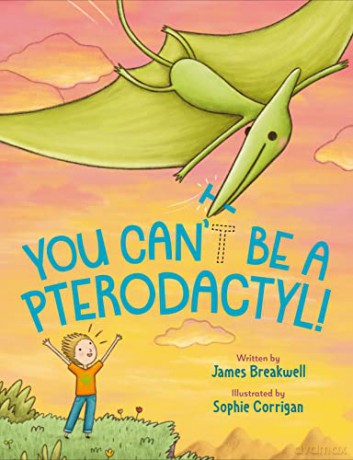You Cant Be A Pterodactyl - James Breakwell [KSIĄŻKA]