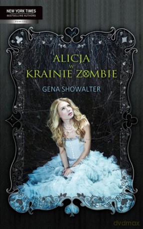 Alicja W Krainie Zombie - Gena Showalter [KSIĄŻKA]