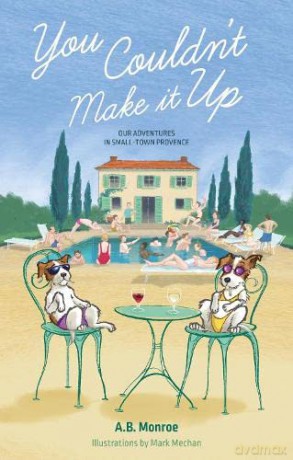 You Couldn T Make It Up - Monroe A.B. [KSIĄŻKA]
