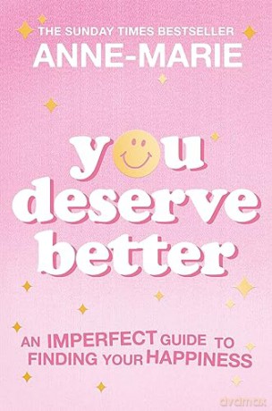 You Deserve Better - Anne-Marie [KSIĄŻKA]