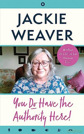 You Do Have The Authority Here! - Jackie Weaver [KSIĄŻKA]