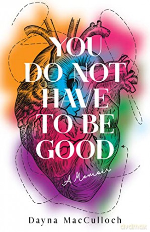 You Do Not Have To Be Good [KSIĄŻKA]