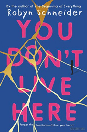 You Dont Live Here - Robyn Schneider [KSIĄŻKA]