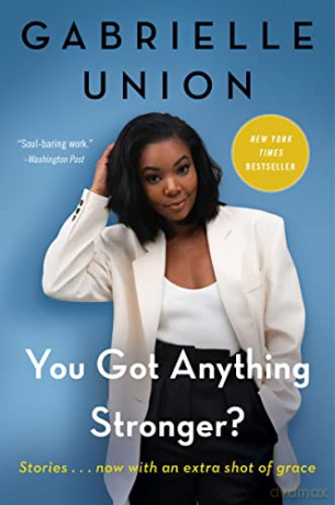 You Got Anything Stronger Pb - Union Gabrielle [KSIĄŻKA]