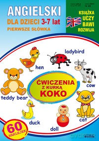 Angielski Dla Dzieci 3-7 Lat Ćwiczenia Z Kurką Koko Zeszyt 23 [KSIĄŻKA]