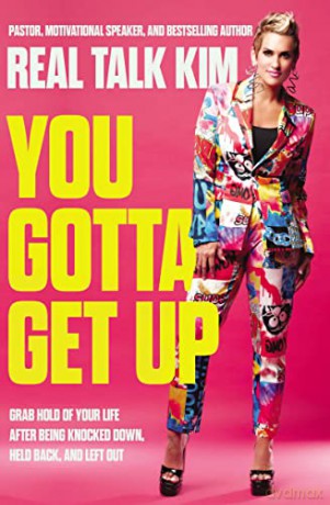 You Gotta Get Up Grab Hold Of Your Life - Kimberly Jones [KSIĄŻKA]