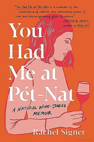 You Had Me At Pet-Nat - Rachel Signer [KSIĄŻKA]