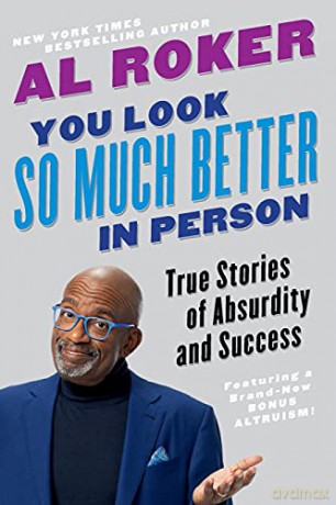 You Look So Much Better In Person - Al Roker [KSIĄŻKA]