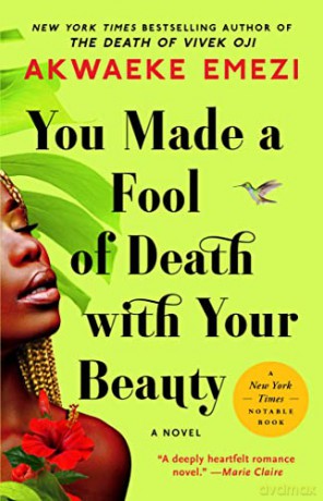 You Made A Fool Of Death With Your Beaut - Akwaeke Emezi [KSIĄŻKA]