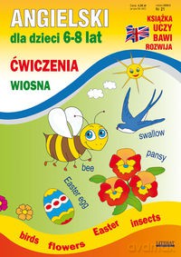 Angielski Dla Dzieci 6-8 Lat Ćwiczenia Wiosna Zeszyt 21 [KSIĄŻKA]