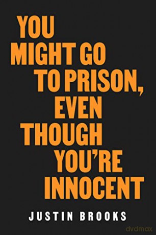 You Might Go To Prison/Youre Innocent - Justin Brooks [KSIĄŻKA]