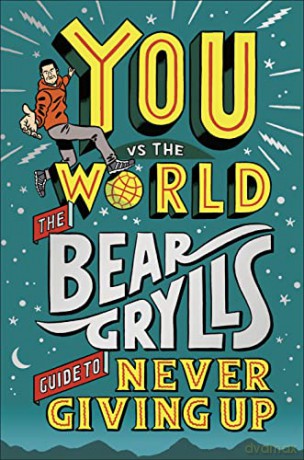 You Vs The World - Bear Grylls [KSIĄŻKA]