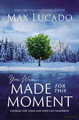You Were Made For This Moment Courage Fo - Max Lucado [KSIĄŻKA]