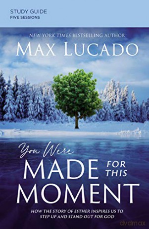 You Were Made For This Moment Study Guid - Max Lucado [KSIĄŻKA]