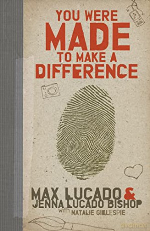 You Were Made To Make A Difference - Max Lucado [KSIĄŻKA]