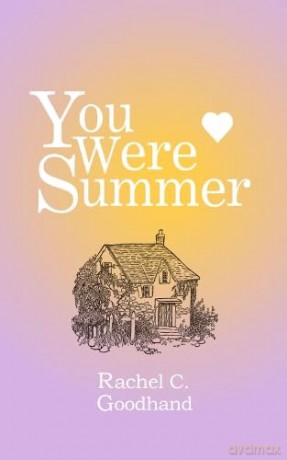 You Were Summer - Rachel C. Goodhand [KSIĄŻKA]