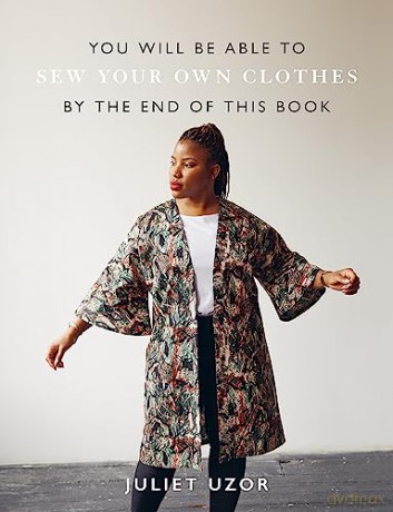You Will Be Able To Sew Your Own Clothes - Juliet Uzor [KSIĄŻKA]