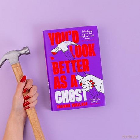 You'd Look Better As A Ghost - Joanna Wallace [KSIĄŻKA]