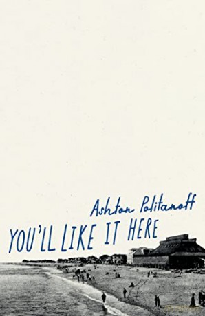 Youll Like It Here - Ashton Politanoff [KSIĄŻKA]