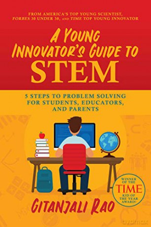 Young Innovator Guide To Stem - Gitanjali Rao [KSIĄŻKA]