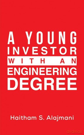 Young Investor With An Engineering Degre - Haitham S. Alajmani [KSIĄŻKA]