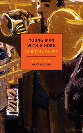 Young Man With A Horn - Dorothy Baker [KSIĄŻKA]