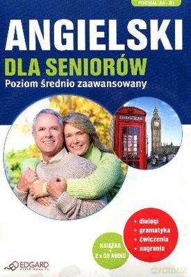 Angielski Dla Seniorów Poziom Średnio Zaawansowany + Cd [KSIĄŻKA]
