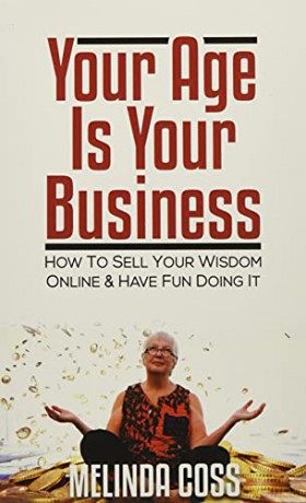 Your Age Is Your Business - Melinda Coss [KSIĄŻKA]