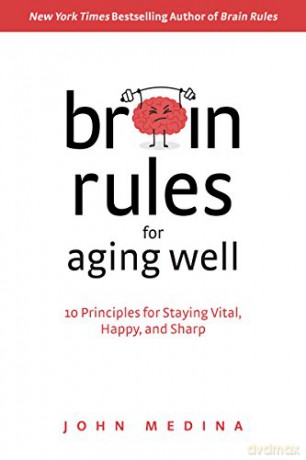 Your Aging Brain - John Medina [KSIĄŻKA]
