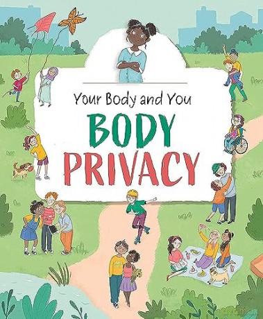 Your Body And You Body Privacy - Anita Ganeri [KSIĄŻKA]
