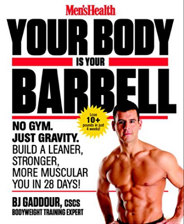 Your Body Is Your Barbell - B J Gaddour [KSIĄŻKA]