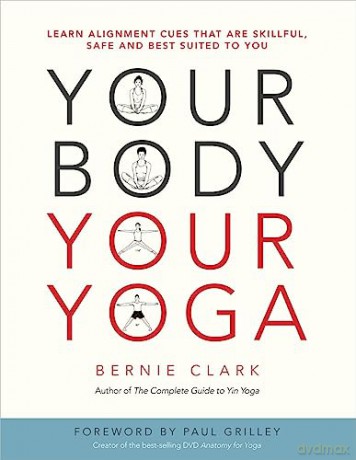 Your Body, Your Yoga: Learn Alignment [KSIĄŻKA]