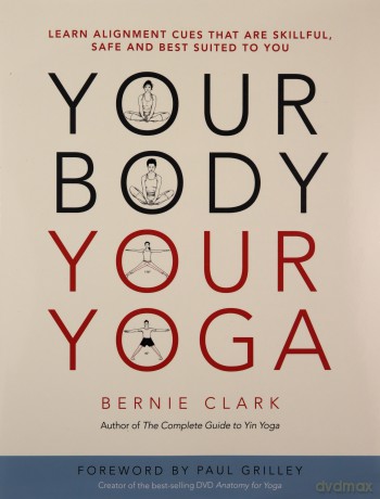 Your Body, Your Yoga: Learn Alignment [KSIĄŻKA]