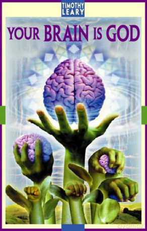 Your Brain Is God - Timothy Leary [KSIĄŻKA]