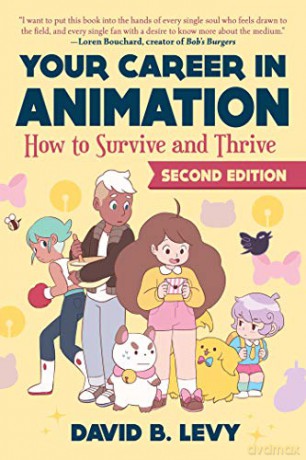 Your Career In Animation - David B Levy [KSIĄŻKA]