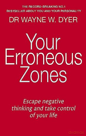 Your Erroneous Zones.No Negative Thinkin - Wayne W Dyer [KSIĄŻKA]