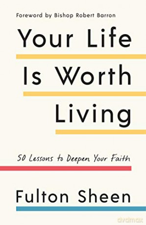 Your Life Is Worth Living - Fulton Sheen [KSIĄŻKA]
