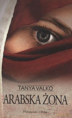 Arabska Żona Wyd. Kieszonkowe - Tanya Valko [KSIĄŻKA]