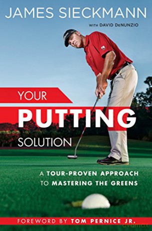 Your Putting Solution - James Sieckmann [KSIĄŻKA]