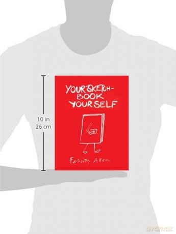 Your Sketchbook Your Self - Felicity Allen [KSIĄŻKA]