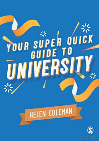 Your Super Quick Guide To University - Helen Coleman [KSIĄŻKA]