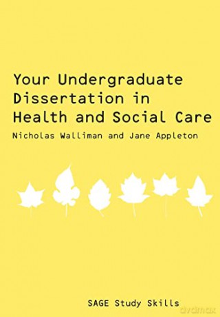 Your Undergraduate Dissertation/Health - Nicholas S Walliman [KSIĄŻKA]