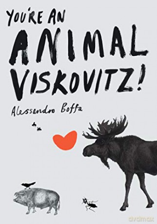 Youre An Animal Viskovitz - Alessandro Boffa [KSIĄŻKA]