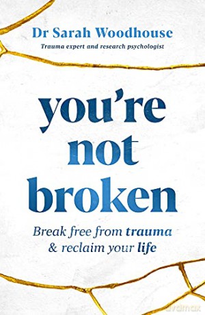 Youre Not Broken - Sarah Woodhouse [KSIĄŻKA]