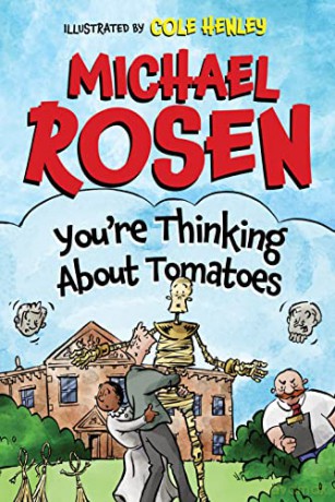Youre Thinking About Tomatoes - Michael Rosen [KSIĄŻKA]