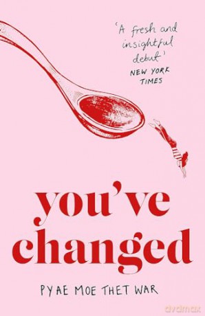 Youve Changed - Pyae Moe Thet War [KSIĄŻKA]