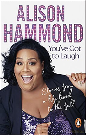 Youve Got To Laugh - Alison Hammond [KSIĄŻKA]