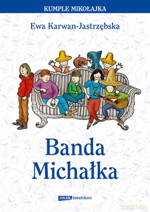 Banda Michałka - Ewa Karwan-Jastrzębska [KSIĄŻKA]